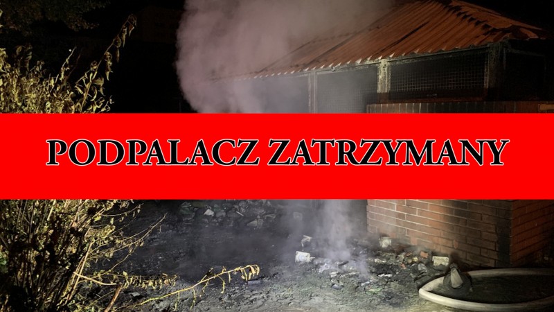 ZATRZYMANY PODPALACZ W SWARZĘDZU 